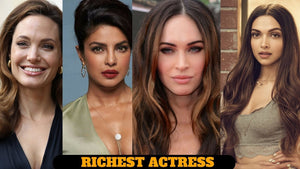 100 Richest Actresses
